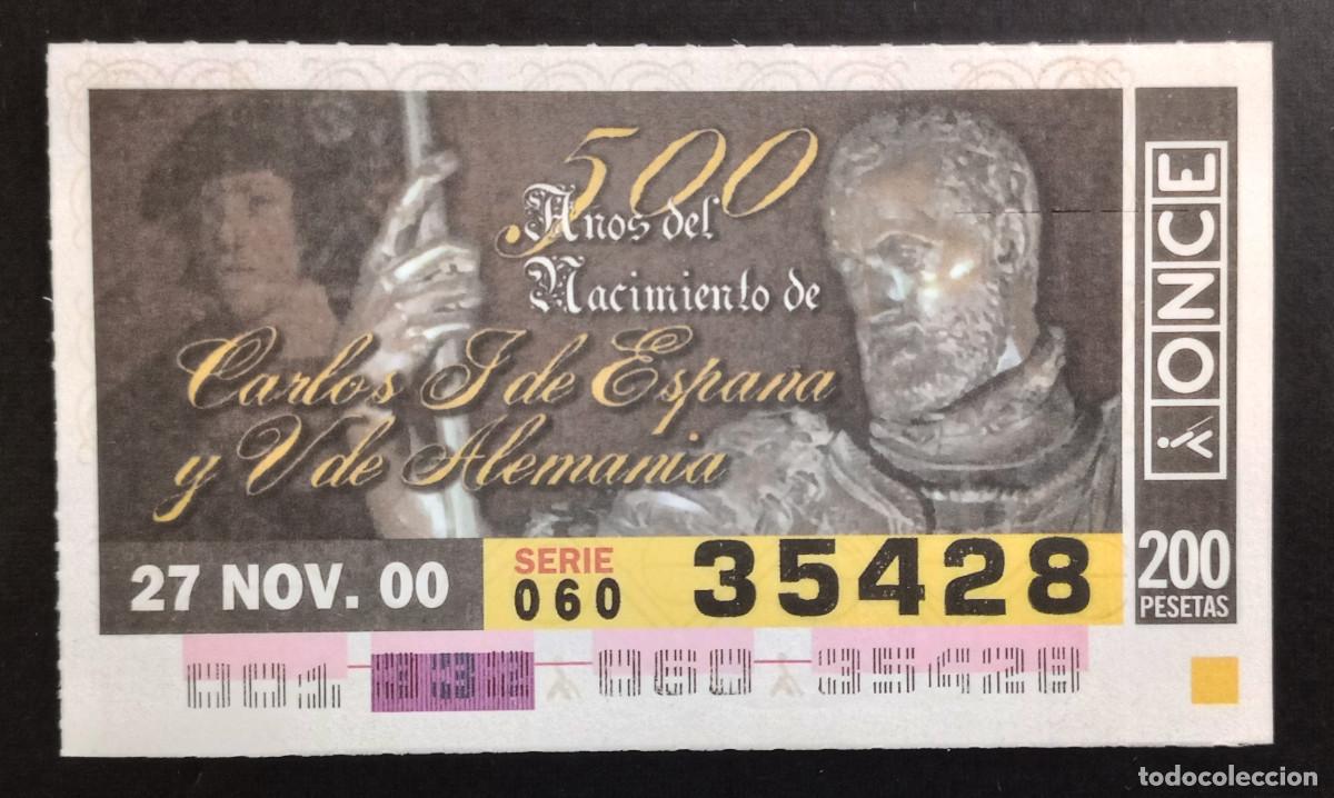 Cupones ONCE: CUP&Oacute;N ONCE - 27-NOVIEMBRE-2000 - 500 A&Ntilde;OS DEL NACIMIENTO DE CARLOS I DE ESPA&Ntilde;A Y V DE ALEMANIA
