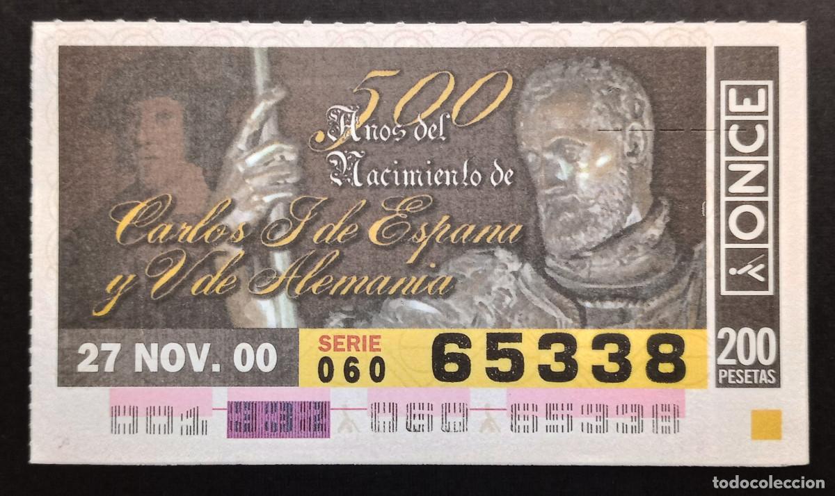 Cupones ONCE: CUP&Oacute;N ONCE - 27-NOVIEMBRE-2000 - 500 A&Ntilde;OS DEL NACIMIENTO DE CARLOS I DE ESPA&Ntilde;A Y V DE ALEMANIA