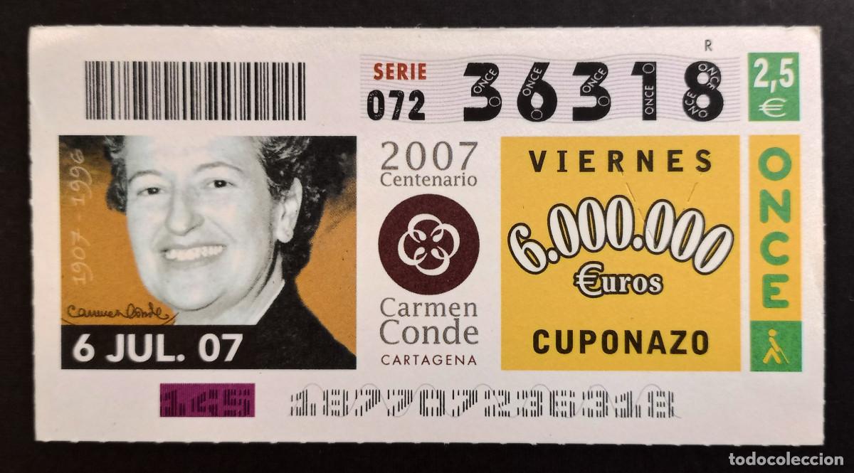 Cupones ONCE: CUP&Oacute;N ONCE - 6-JULIO-2007 - CENTENARIO CARMEN CONDE, CARTAGENA