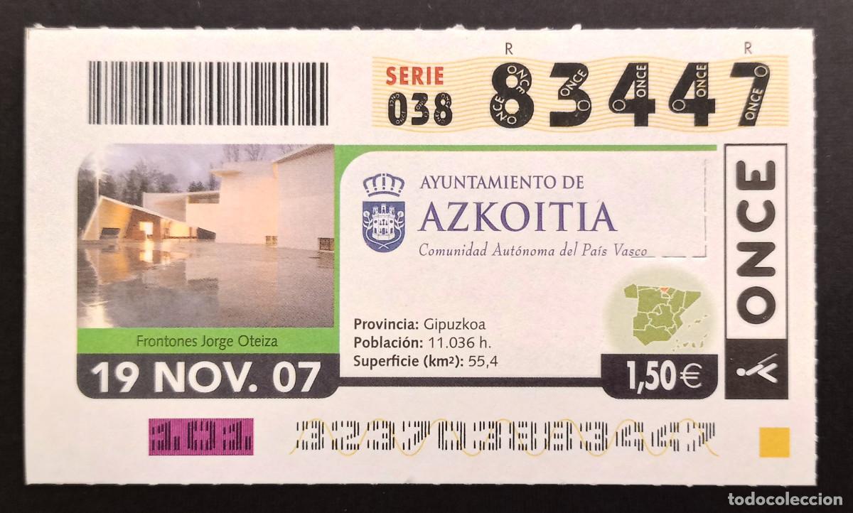 Cupones ONCE: CUP&Oacute;N ONCE - 19-NOVIEMBRE-2007 - AYUNTAMIENTO DE AZKOITIA