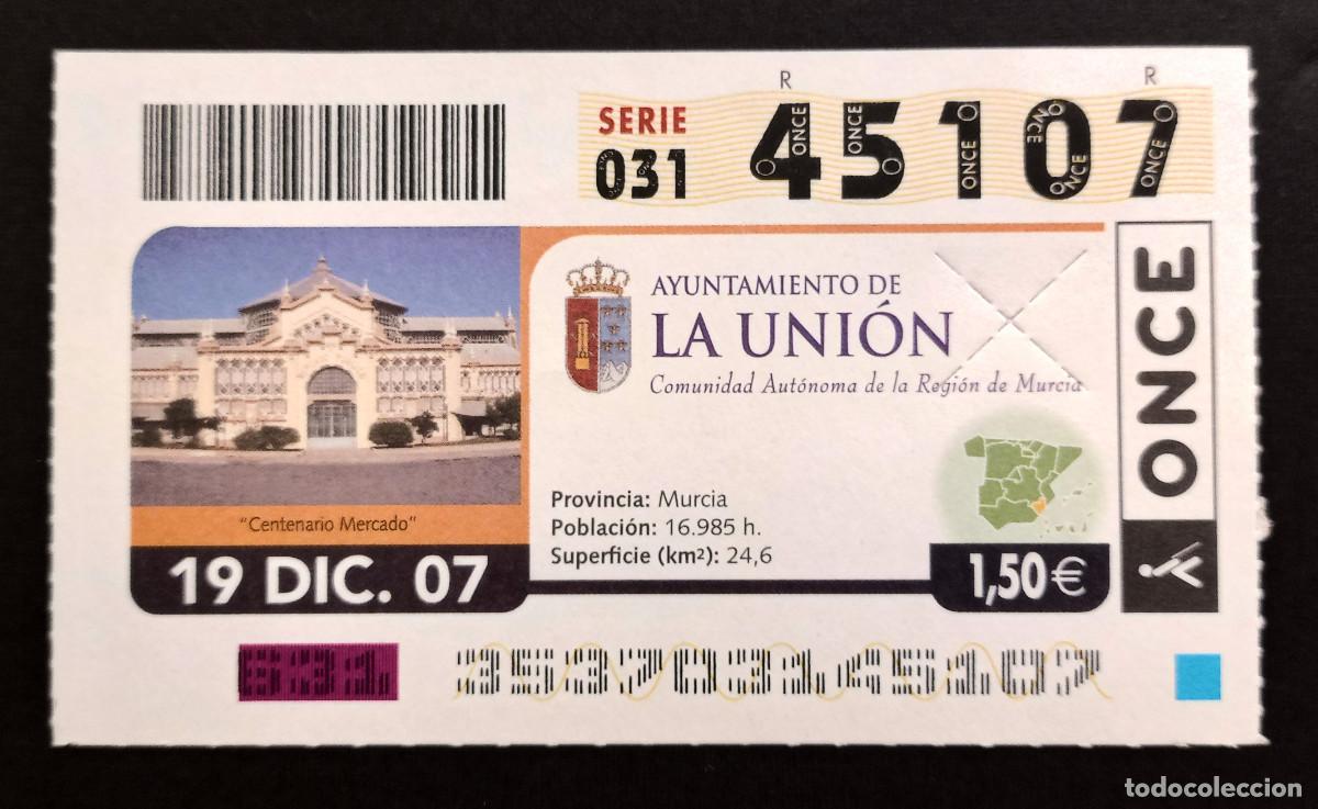 Cupones ONCE: CUP&Oacute;N ONCE - 19-DICIEMBRE-2007 - AYUNTAMIENTO DE LA UNI&Oacute;N