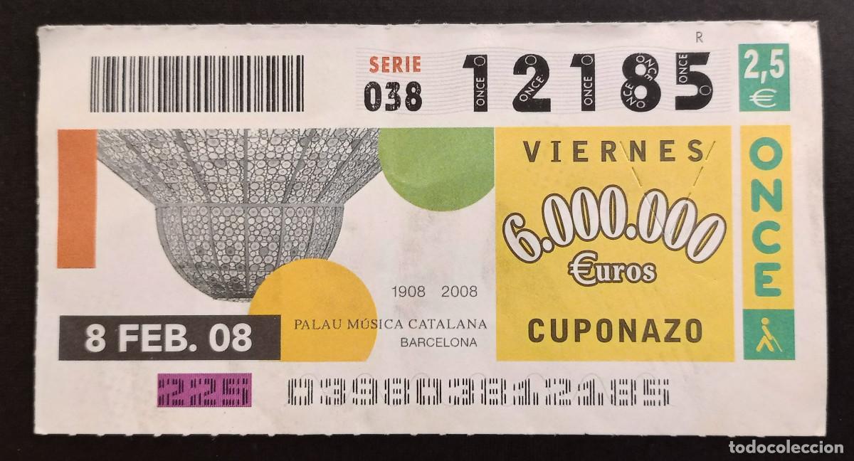 Cupones ONCE: CUP&Oacute;N ONCE - 8-FEBRERO-2008 - PALAU MUSICA CATALANA, BARCELONA