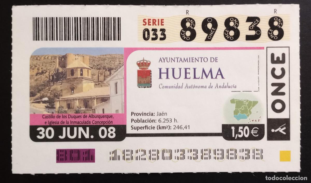 Cupones ONCE: CUP&Oacute;N ONCE - 30-JUNIO-2008 - AYUNTAMIENTO DE HUELMA