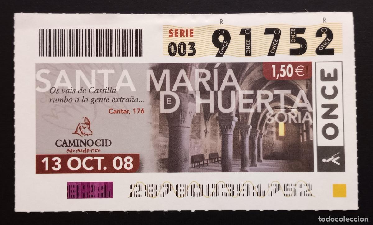 Cupones ONCE: CUP&Oacute;N ONCE - 13-OCTUBRE-2008 - CAMINO CID - SANTA MARIA DE HUERTA, SORIA
