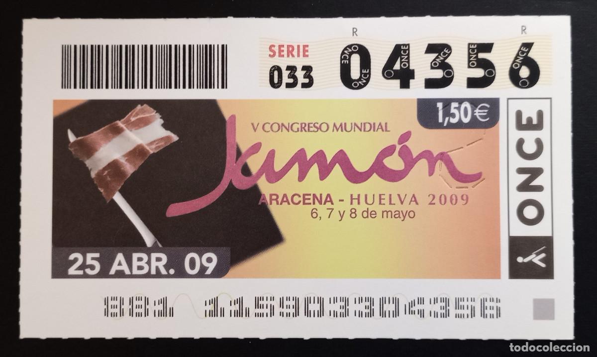 Cupones ONCE: CUP&Oacute;N ONCE - 25-ABRIL-2009 - V CONGRESO MUNDIAL JAM&Oacute;N, ARACENA, HUELVA