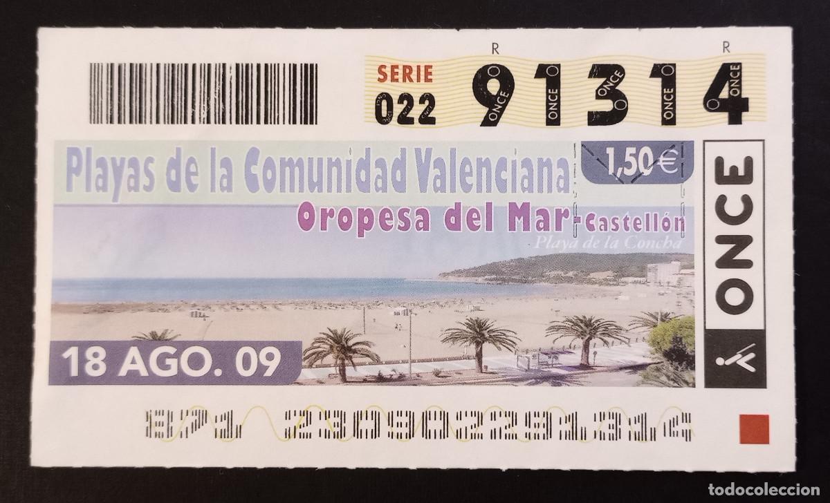 Cupones ONCE: CUP&Oacute;N ONCE - 18-AGOSTO-2009 - PLAYAS DE LA COM. VALENCIANA, LA CONCHA, OROPESA DE MAR, CASTELL&Oacute;N