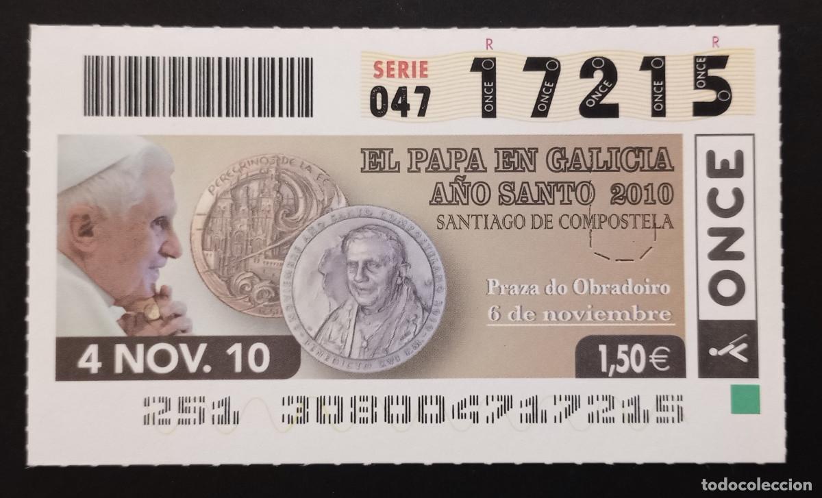 Cupones ONCE: CUP&Oacute;N ONCE - 4-NOVIEMBRE-2010 - EL PAPA EN GALICIA A&Ntilde;O SANTO