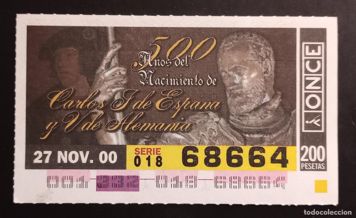 Cupones ONCE: CUP&Oacute;N ONCE - 27-NOVIEMBRE-2000 - 500 A&Ntilde;OS DEL NACIMIENTO DE CARLOS I DE ESPA&Ntilde;A Y V DE ALEMANIA