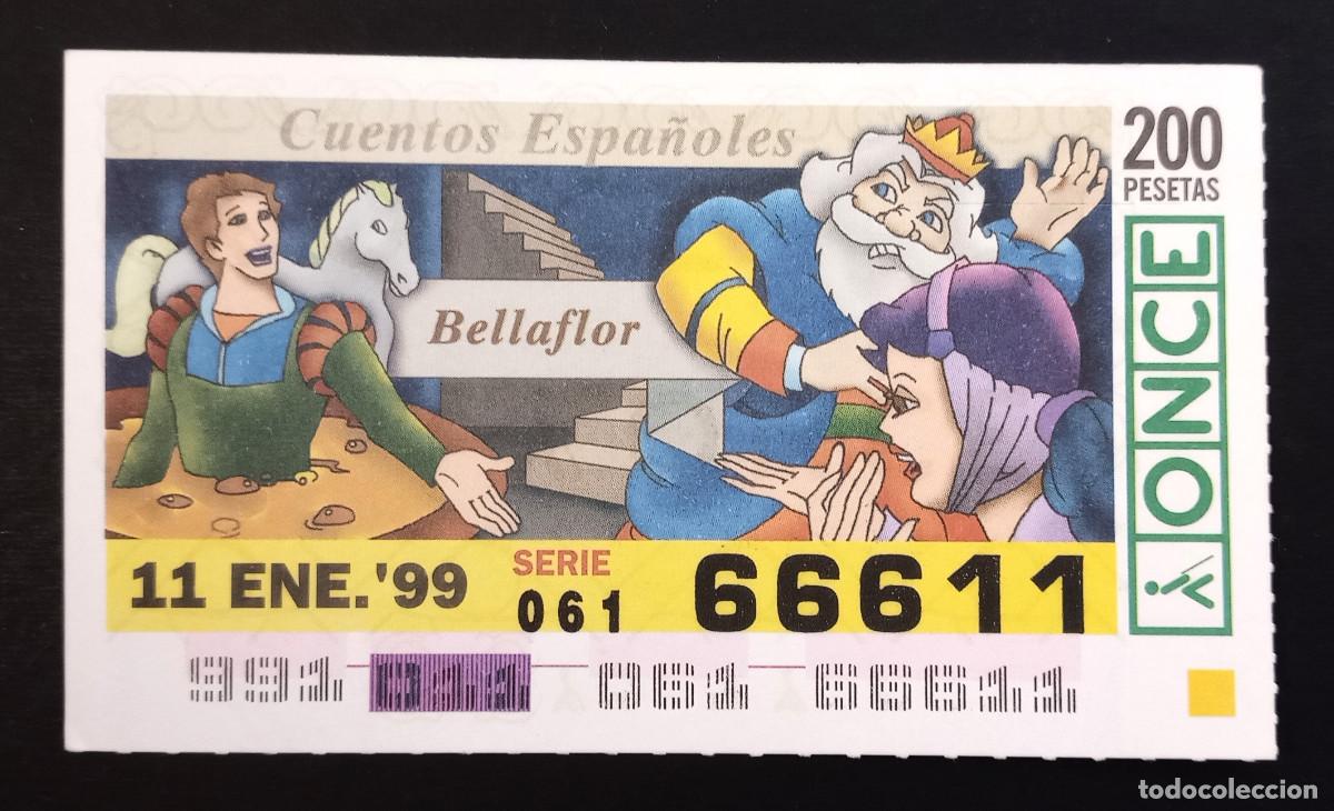 Cupones ONCE: CUP&Oacute;N ONCE - 11-ENERO-1999 - CUENTOS ESPA&Ntilde;OLES, BELLAFLOR