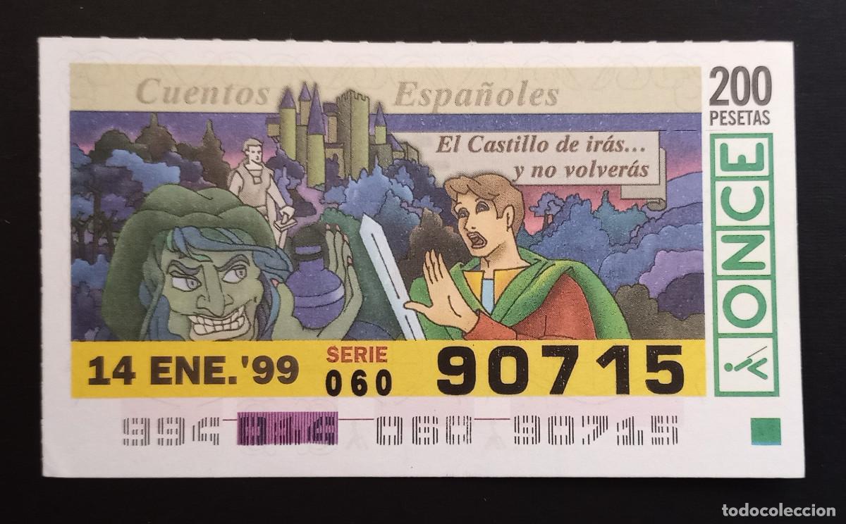 Cupones ONCE: CUP&Oacute;N ONCE - 14-ENERO-1999 - CUENTOS ESPA&Ntilde;OLES, EL CASTILLO DE IR&Aacute;S...Y NO VOLVER&Aacute;S