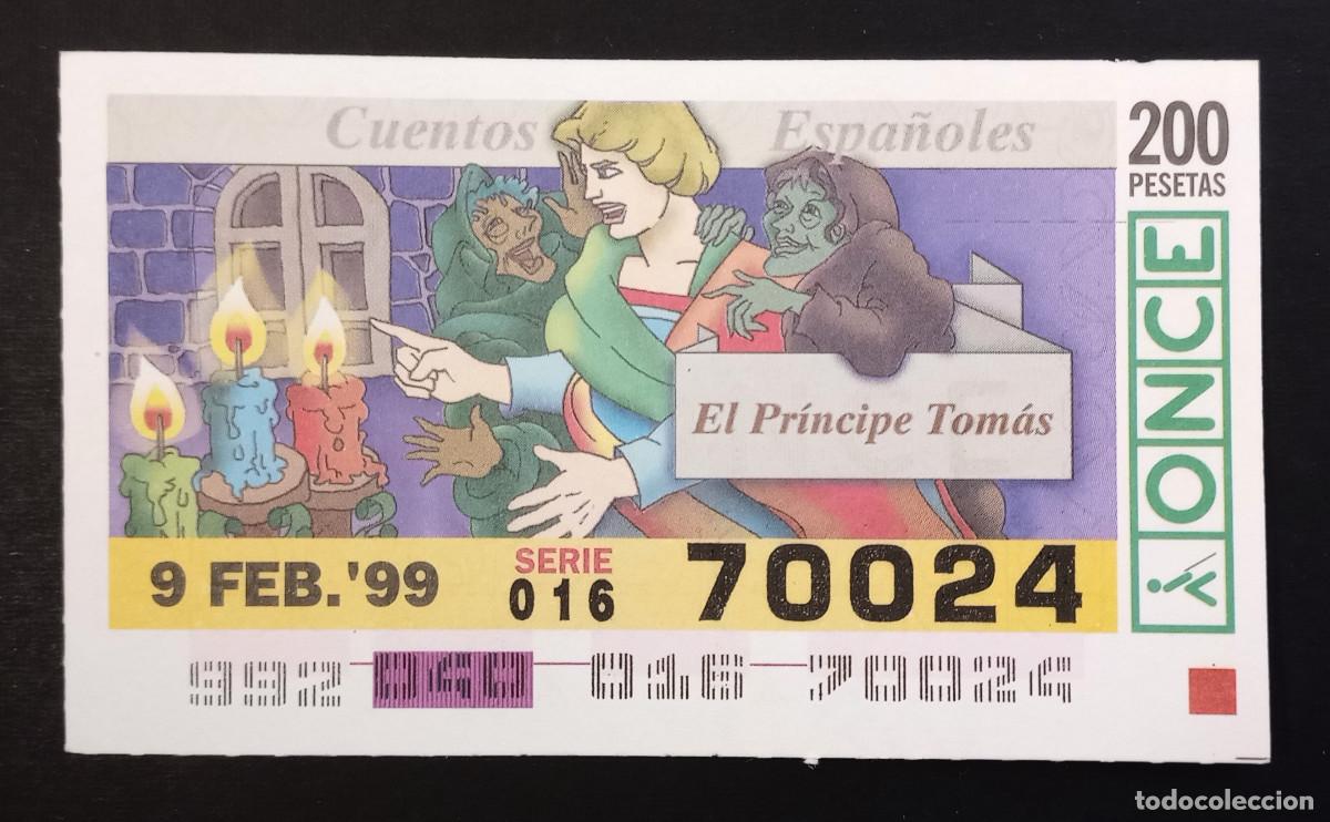 Cupones ONCE: CUP&Oacute;N ONCE - 9-FEBRERO-1999 - CUENTOS ESPA&Ntilde;OLES, EL PR&Iacute;NCIPE TOM&Aacute;S