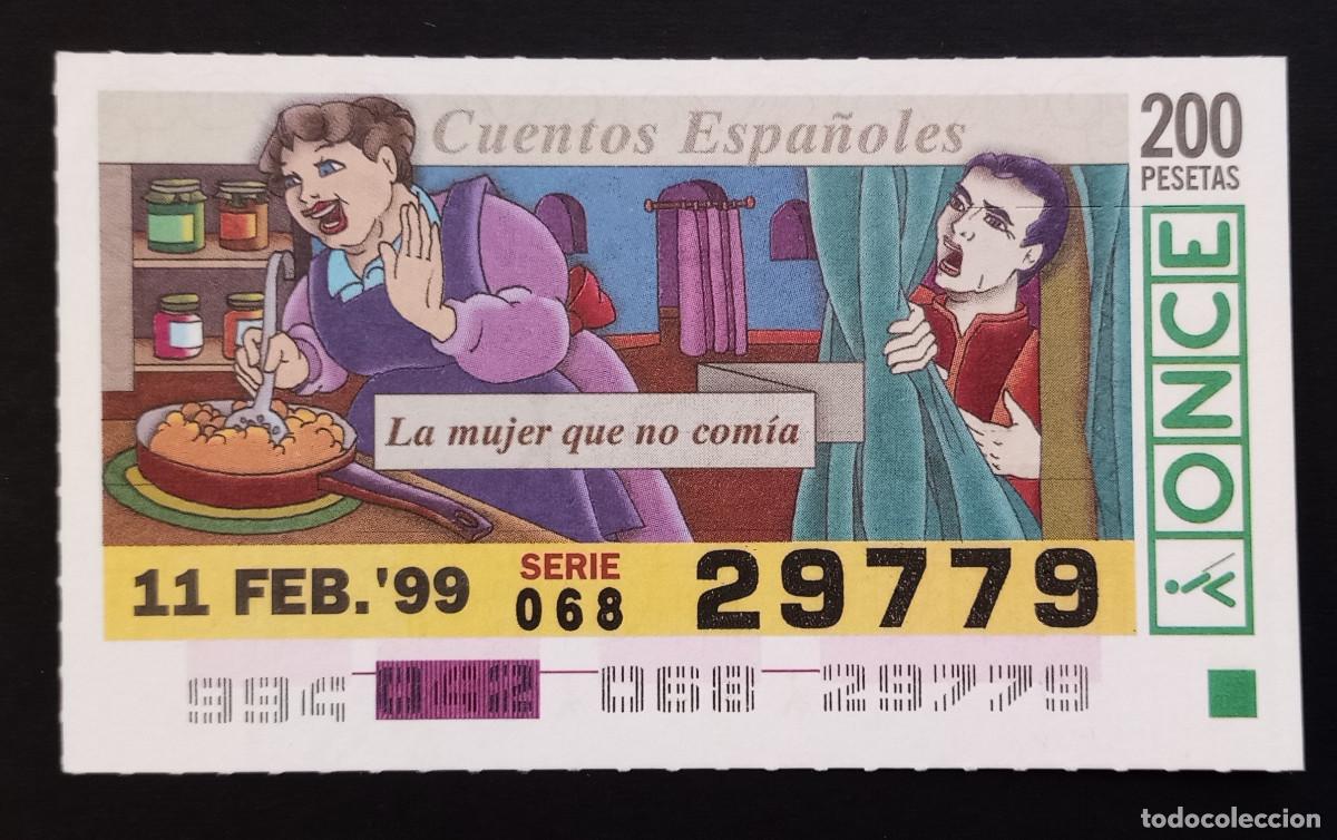 Cupones ONCE: CUP&Oacute;N ONCE - 11-FEBRERO-1999 - CUENTOS ESPA&Ntilde;OLES, LA MUJER QUE NO COM&Iacute;A