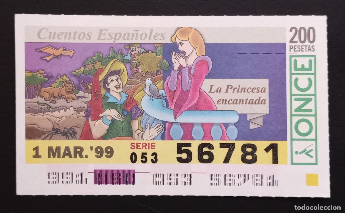Cupones ONCE: CUP&Oacute;N ONCE - 1-MARZO-1999 - CUENTOS ESPA&Ntilde;OLES, LA PRINCESA ENCANTADA