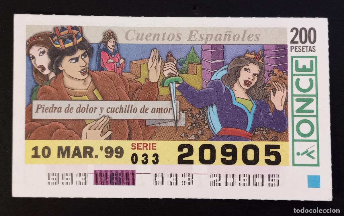 Cupones ONCE: CUP&Oacute;N ONCE - 10-MARZO-1999 - CUENTOS ESPA&Ntilde;OLES, PIEDRA DE DOLOR Y CUCHILLA DE AMOR