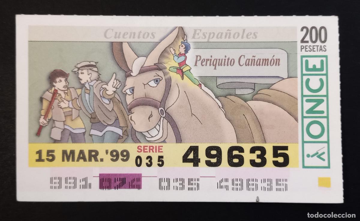 Cupones ONCE: CUP&Oacute;N ONCE - 15-MARZO-1999 - CUENTOS ESPA&Ntilde;OLES, PERIQUITO CA&Ntilde;AM&Oacute;N