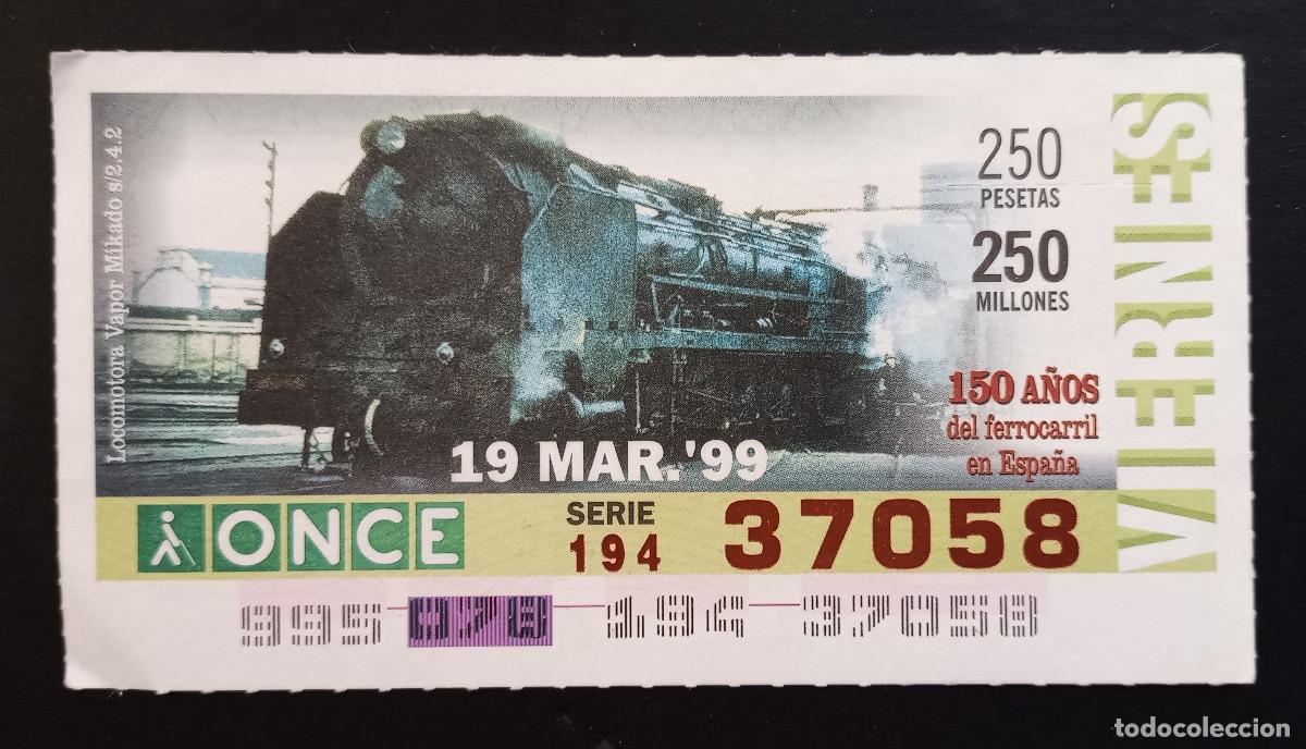 Cupones ONCE: CUP&Oacute;N ONCE - 19-MARZO-1999 - 150 A&Ntilde;OS FERROCARRIL EN ESPA&Ntilde;A, LOCOMOTORA VAPOR MIKADO