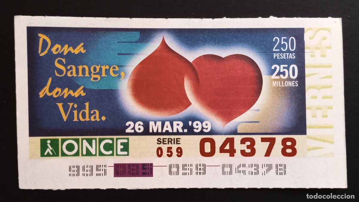 Cupones ONCE: CUP&Oacute;N ONCE - 26-MARZO-1999 - DONA SANGRE, DONA VIDA