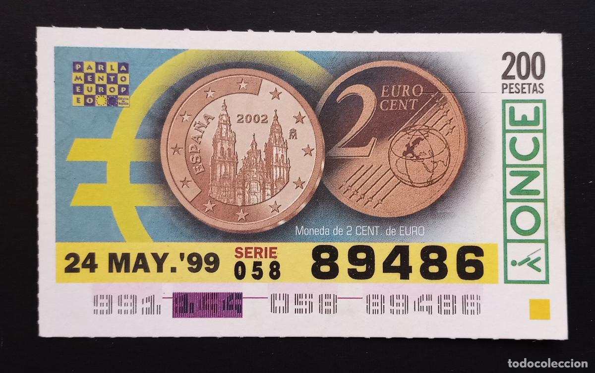 Cupones ONCE: CUP&Oacute;N ONCE - 24-MAYO-1999 - MONEDA DE 2 CENTS DE EURO
