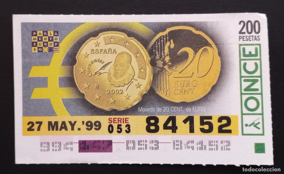 Cupones ONCE: CUP&Oacute;N ONCE - 27-MAYO-1999 - MONEDA DE 20 CENTS DE EURO