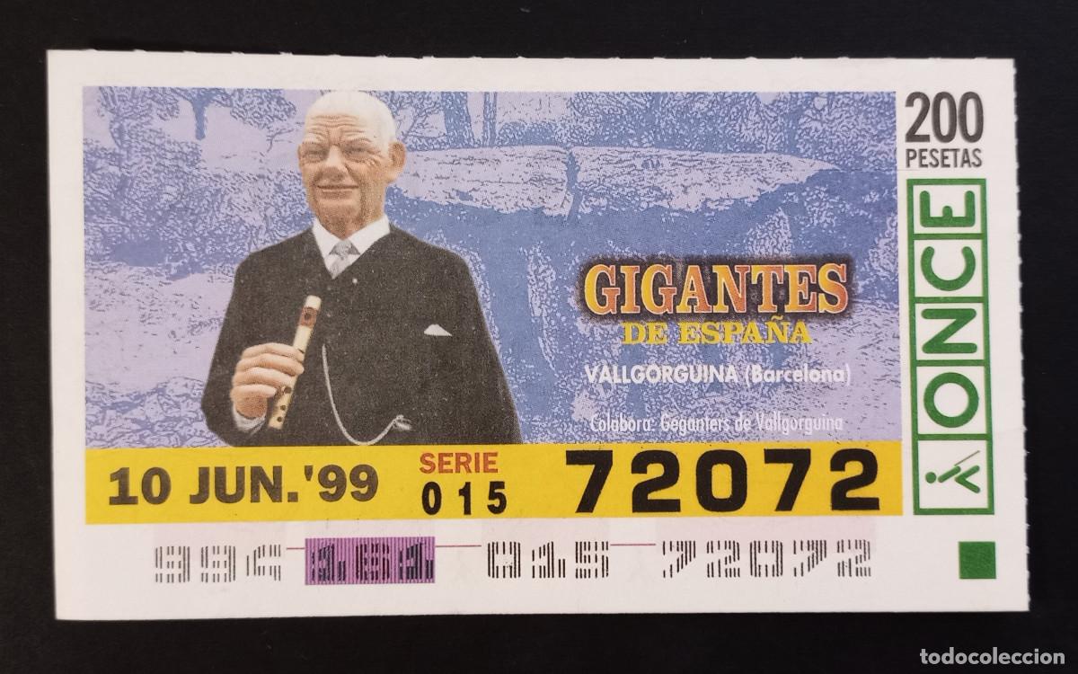 Cupones ONCE: CUP&Oacute;N ONCE - 10-JUNIO-1999 - GIGANTES DE ESPA&Ntilde;A, VALLGORGUINA, BARCELONA