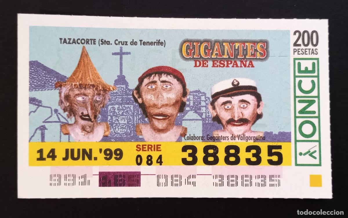 Cupones ONCE: CUP&Oacute;N ONCE - 14-JUNIO-1999 - GIGANTES DE ESPA&Ntilde;A, TAZACORTE, STA. CRUZ DE TENERIFE