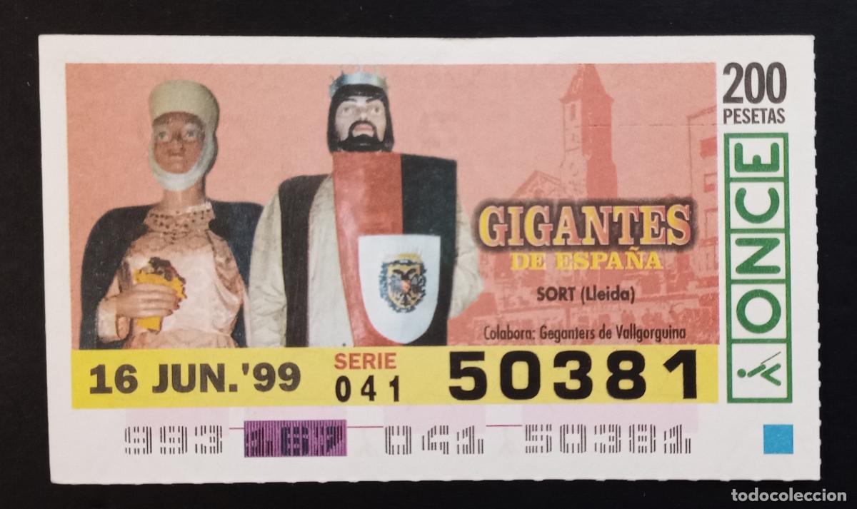 Cupones ONCE: CUP&Oacute;N ONCE - 16-JUNIO-1999 - GIGANTES DE ESPA&Ntilde;A, SORT, LLEIDA