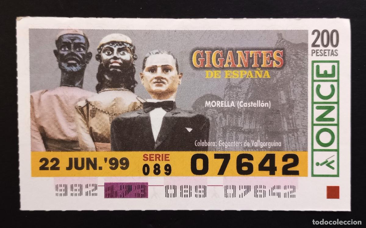 Cupones ONCE: CUP&Oacute;N ONCE - 22-JUNIO-1999 - GIGANTES DE ESPA&Ntilde;A, MORELLA, CASTELL&Oacute;N