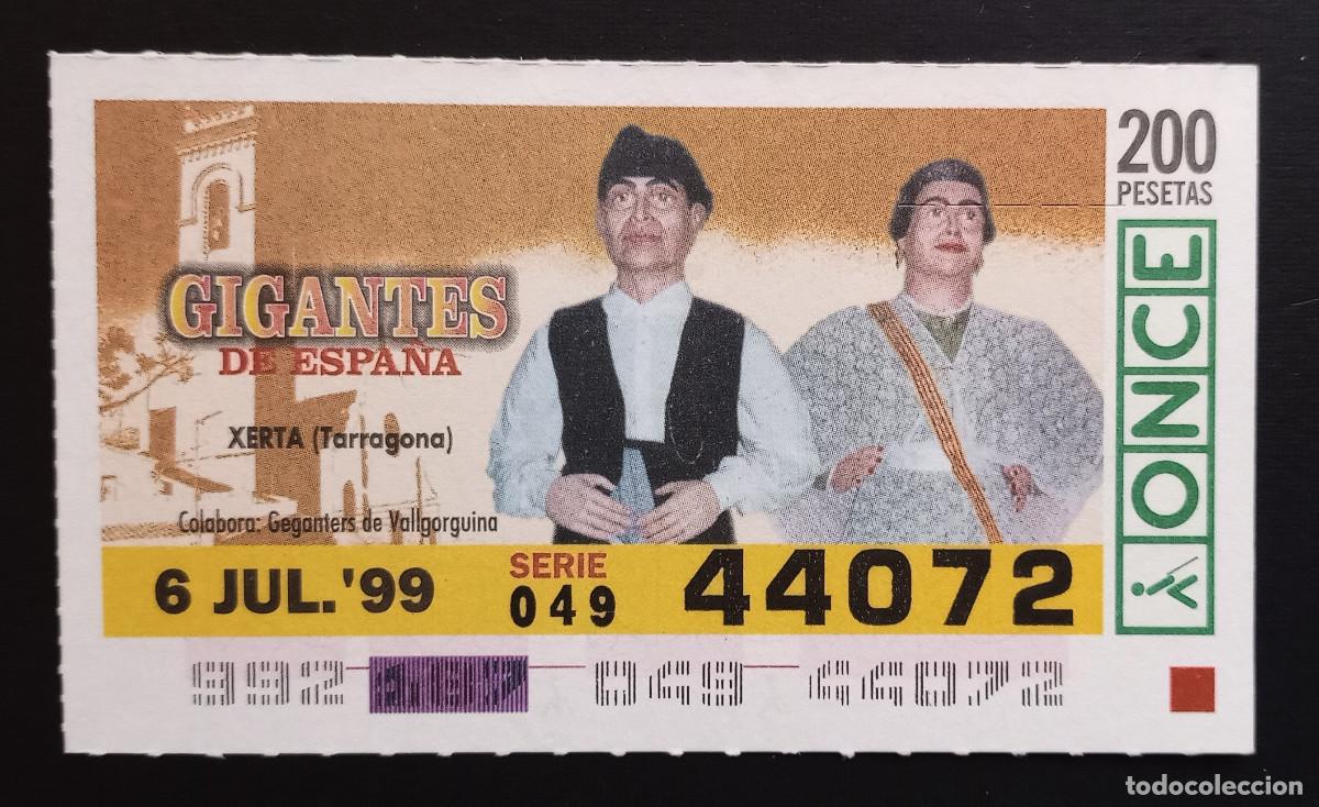 Cupones ONCE: CUP&Oacute;N ONCE - 6-JULIO-1999 - GIGANTES DE ESPA&Ntilde;A, XERTA, TARRAGONA