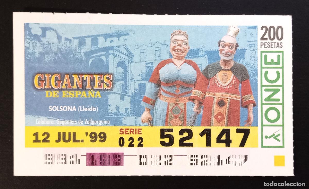 Cupones ONCE: CUP&Oacute;N ONCE - 12-JULIO-1999 - GIGANTES DE ESPA&Ntilde;A, SOLSONA, LLEIDA