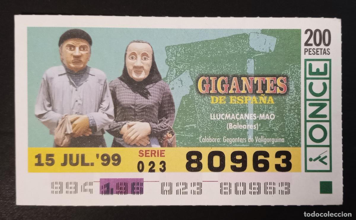 Cupones ONCE: CUP&Oacute;N ONCE - 15-JULIO-1999 - GIGANTES DE ESPA&Ntilde;A, LLUCMA&Ccedil;ANES-MAO, BALEARES
