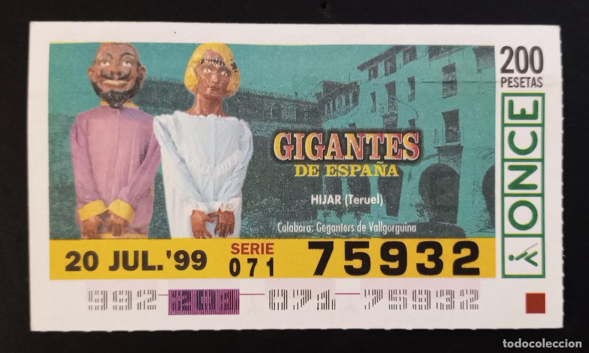 Cupones ONCE: CUP&Oacute;N ONCE - 20-JULIO-1999 - GIGANTES DE ESPA&Ntilde;A, HIJAR, TERUEL