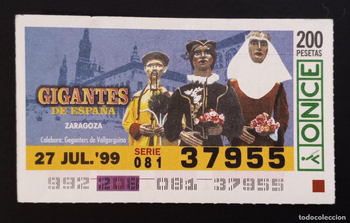Cupones ONCE: CUP&Oacute;N ONCE - 27-JULIO-1999 - GIGANTES DE ESPA&Ntilde;A, ZARAGOZA