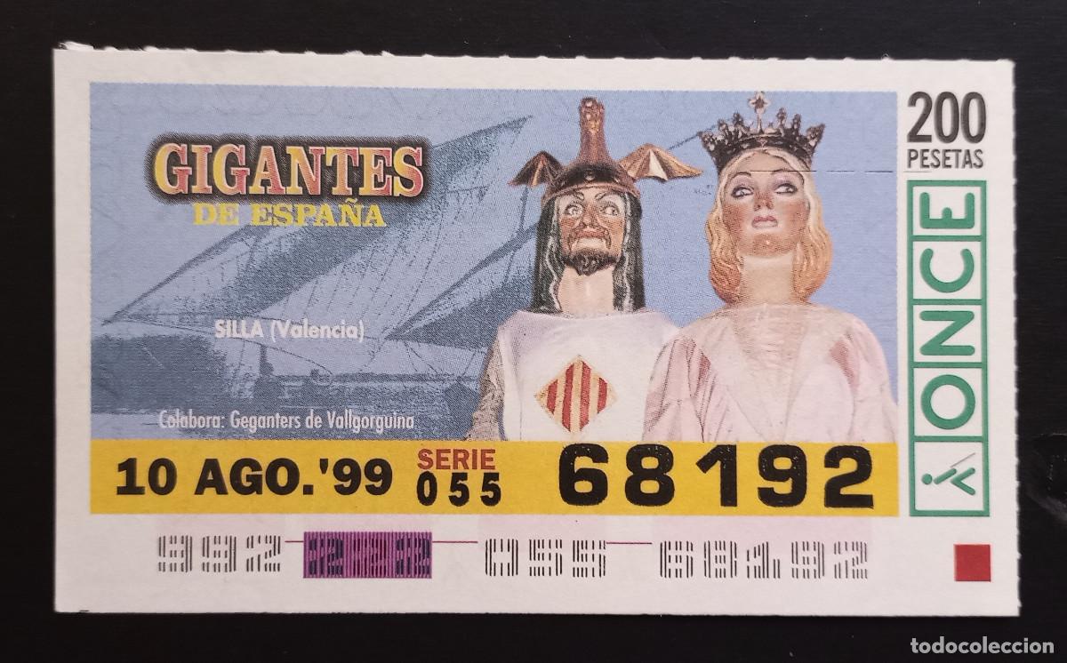 Cupones ONCE: CUP&Oacute;N ONCE - 10-AGOSTO-1999 - GIGANTES DE ESPA&Ntilde;A, SILLA, VALENCIA