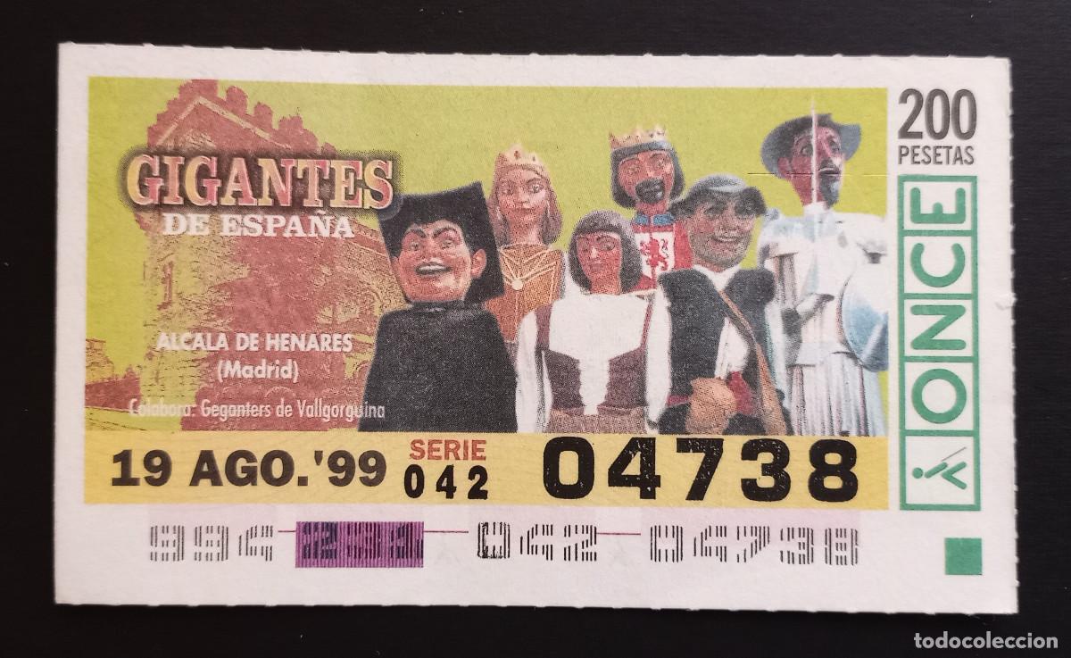 Cupones ONCE: CUP&Oacute;N ONCE - 19-AGOSTO-1999 - GIGANTES DE ESPA&Ntilde;A, ALCALA DE HENARES, MADRID