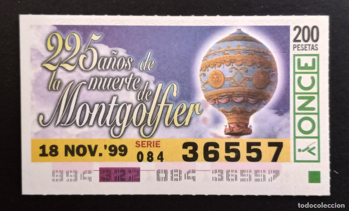 Cupones ONCE: CUP&Oacute;N ONCE - 18-NOVIEMBRE-1999 - 225 A&Ntilde;OS DE LA MUERTE DE MONTGOLFIER