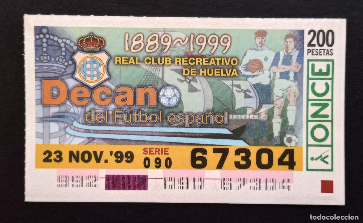 ONCE Coupons: CUP&Oacute;N ONCE - 23-NOVIEMBRE-1999 - 100 A&Ntilde;OS DEL REAL CLUB RECREATIVO DE HUELVA