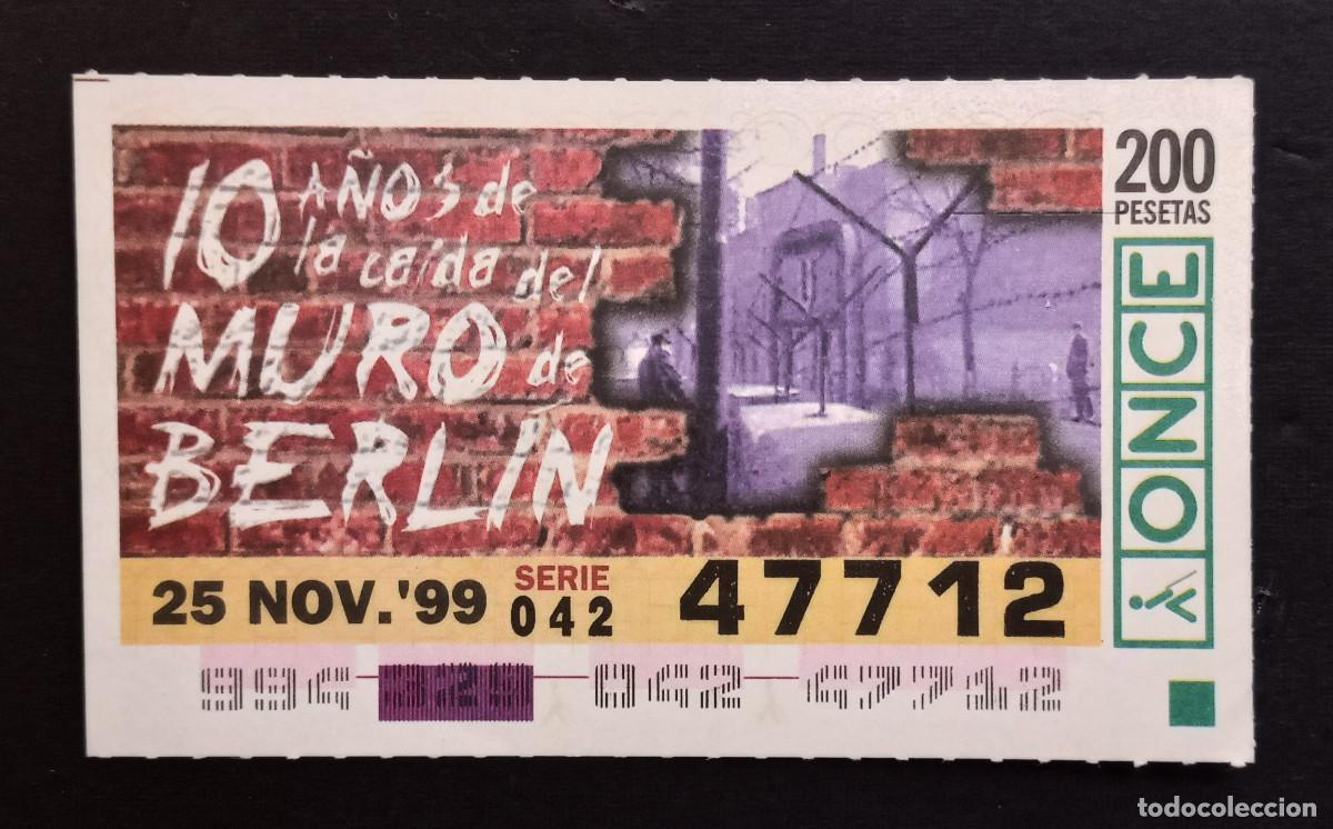ONCE Coupons: CUP&Oacute;N ONCE - 25-NOVIEMBRE-1999 - 10 A&Ntilde;OS DE LA CA&Iacute;DA DEL MURO DE BERL&Iacute;N