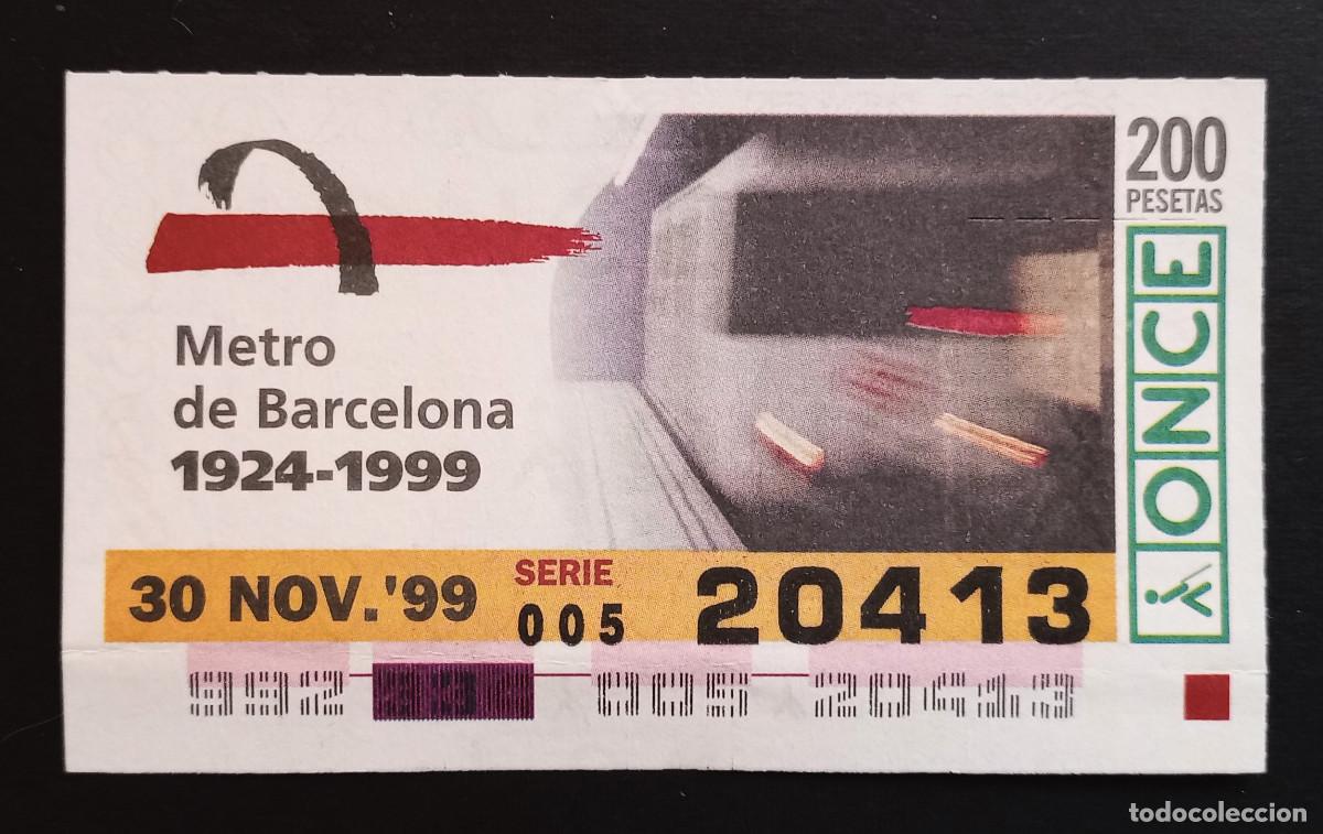 Cupones ONCE: CUP&Oacute;N ONCE - 30-NOVIEMBRE-1999 - METRO DE BARCELONA 1924-1999