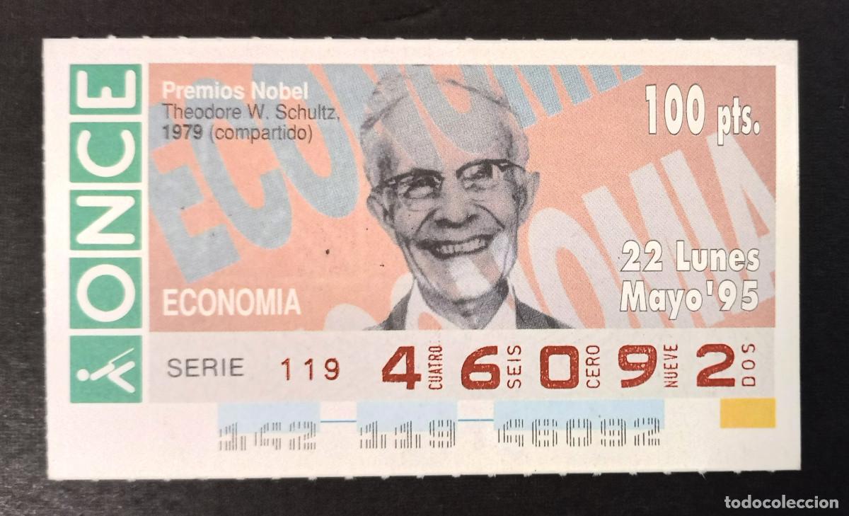 Cupones ONCE: CUP&Oacute;N ONCE - 22-MAYO-1995 - PREMIOS NOBEL, ECONOMIA, THEODORE W. SCHULTZ 1979