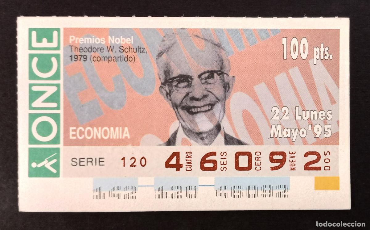 Cupones ONCE: CUP&Oacute;N ONCE - 22-MAYO-1995 - PREMIOS NOBEL, ECONOMIA, THEODORE W. SCHULTZ 1979