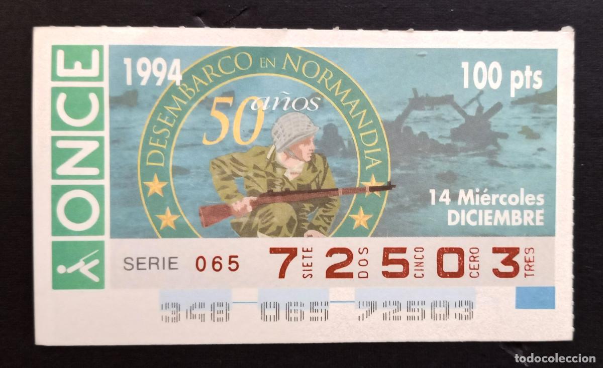 Cupones ONCE: CUP&Oacute;N ONCE - 14-DICIEMBRE-1994 - 50 A&Ntilde;OS DESEMBARCO DE NORMAND&Iacute;A