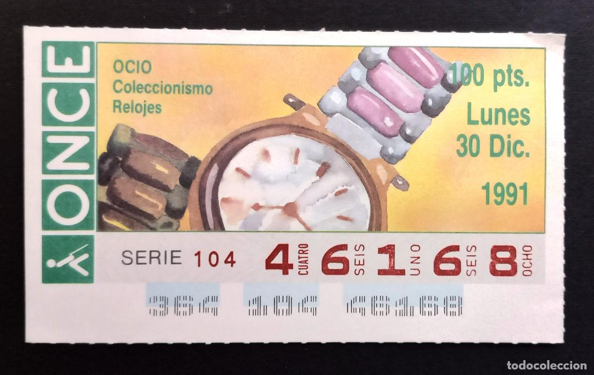 Cupones ONCE: CUP&Oacute;N ONCE - 30-DICIEMBRE-1991 - OCIO, COLECCIONISMO RELOJES
