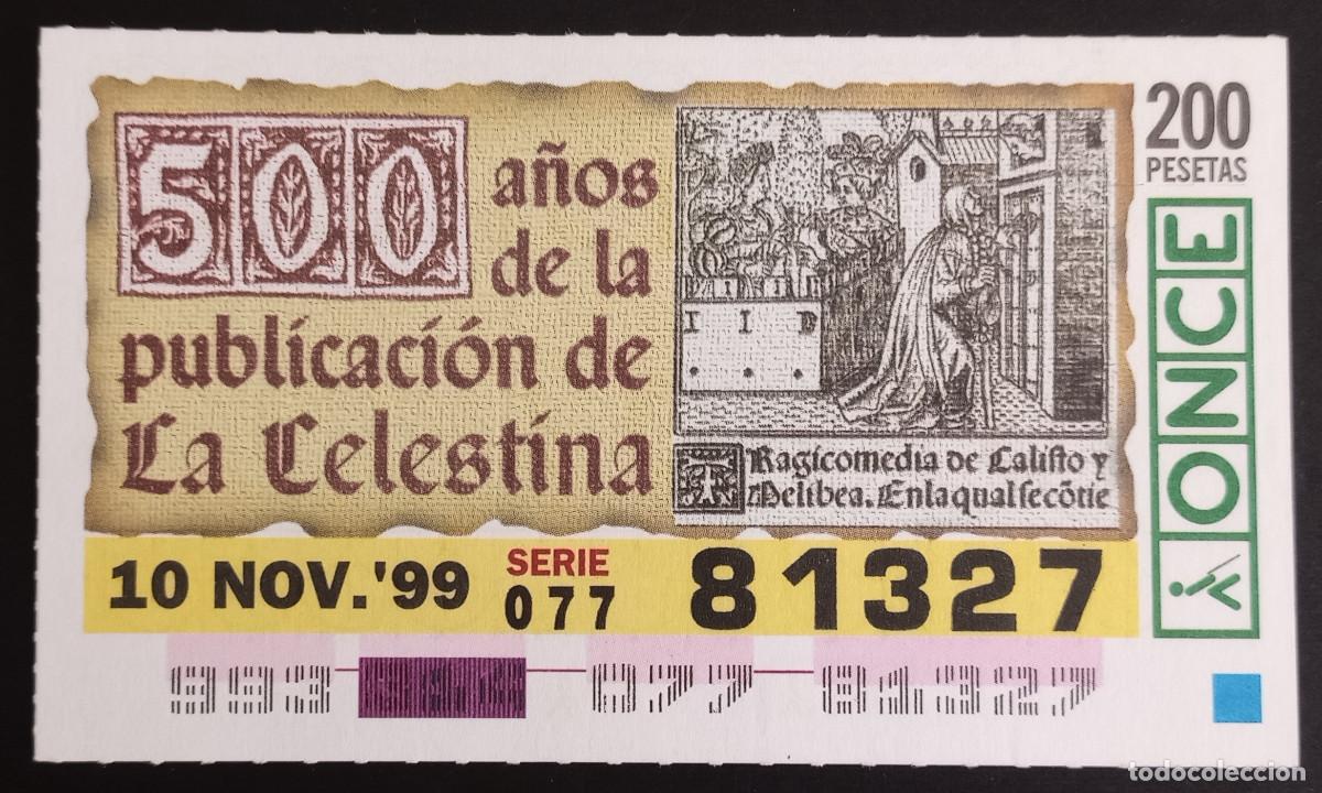 Cupones ONCE: CUP&Oacute;N ONCE - 10-NOVIEMBRE-1999 - 500 A&Ntilde;OS DE LA PUBLICACI&Oacute;N DE LA CELESTINA
