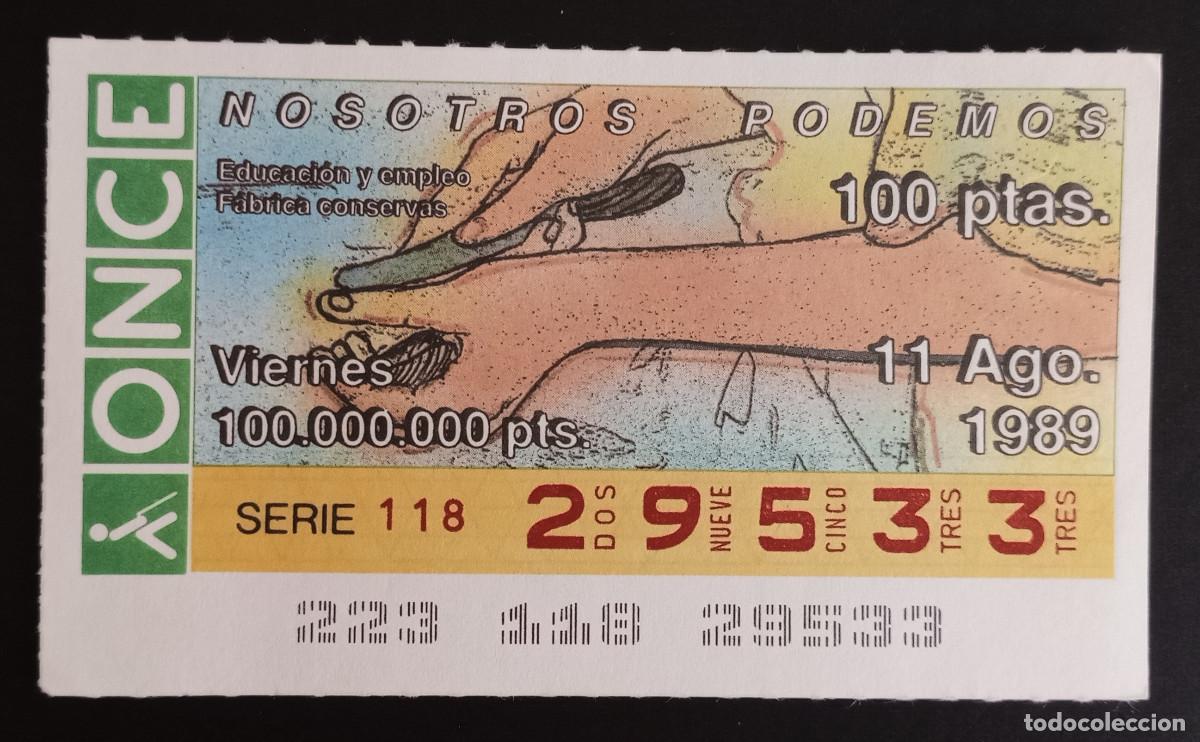 ONCE Coupons: CUP&Oacute;N ONCE - 11-AGOSTO-1989 - NOSOTROS PODEMOS, EDUCACI&Oacute;N Y EMPLEO, F&Aacute;BRICA CONSERVAS