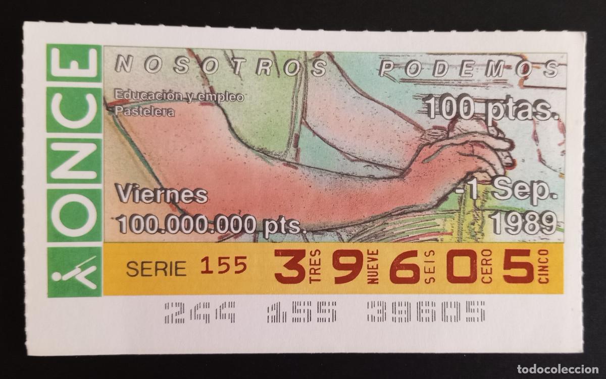 ONCE Coupons: CUP&Oacute;N ONCE - 1-SEPTIEMBRE-1989 - NOSOTROS PODEMOS, EDUCACI&Oacute;N Y EMPLEO, PASTELERA