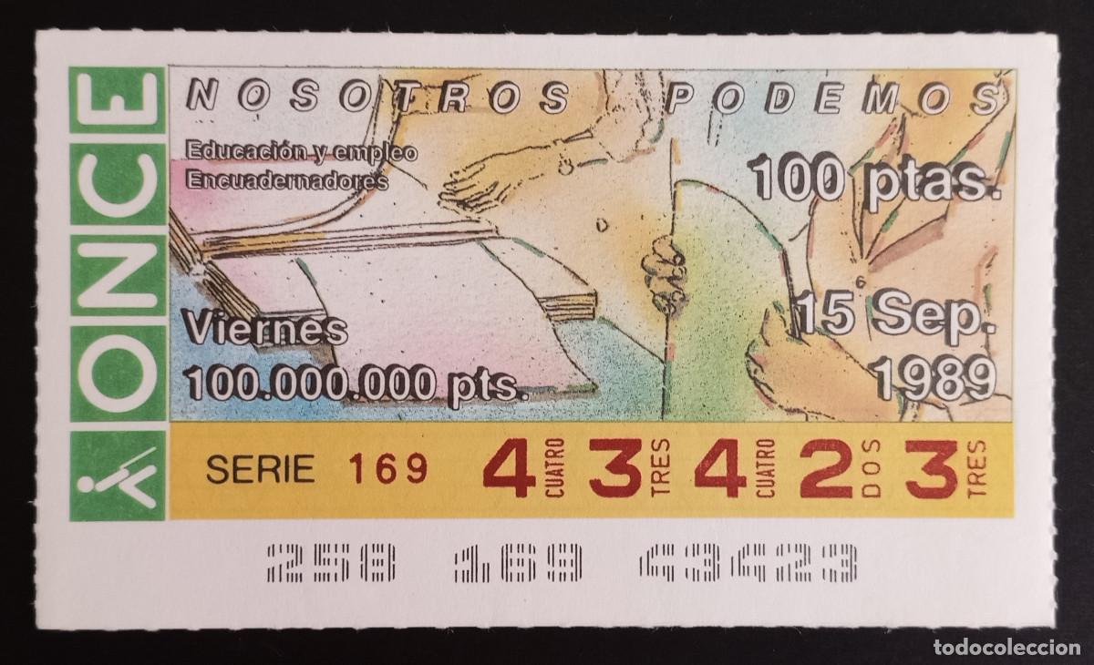 ONCE Coupons: CUP&Oacute;N ONCE - 15-SEPTIEMBRE-1989 - NOSOTROS PODEMOS, EDUCACI&Oacute;N Y EMPLEO, ENCUADERNADORES
