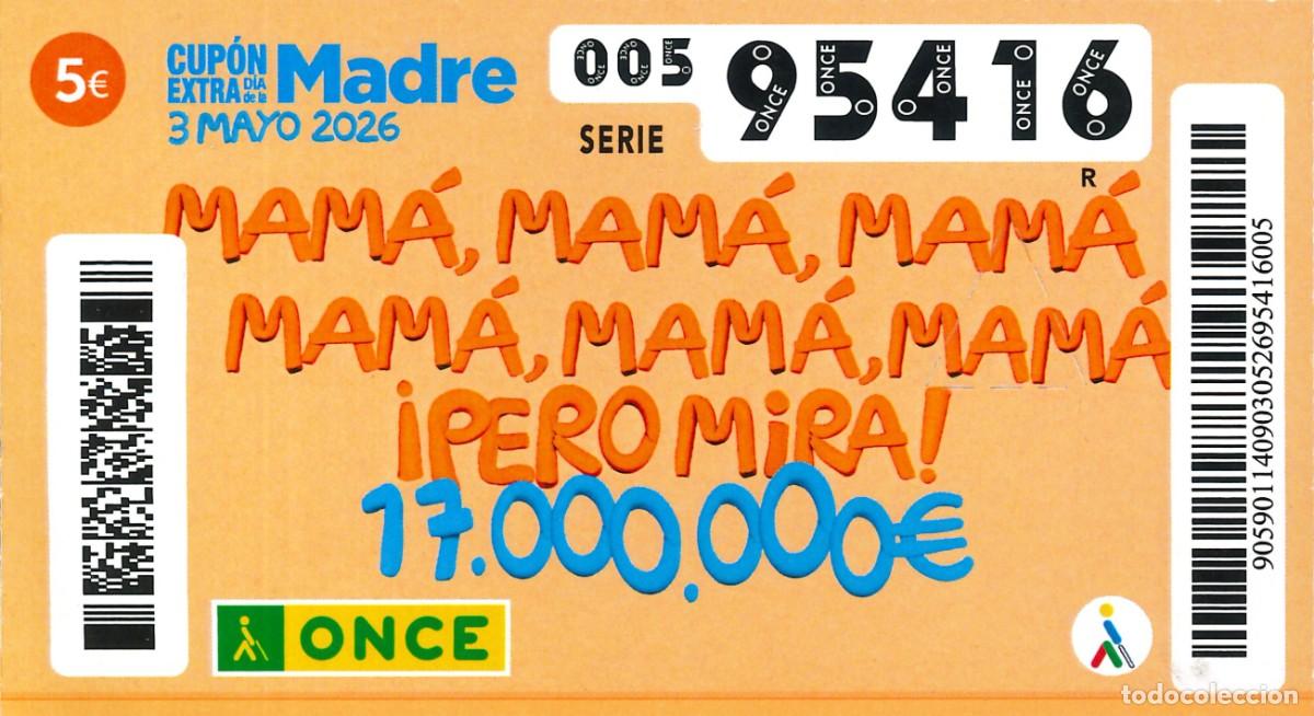 Cupones ONCE: CUPON ONCE - LOTERIA - 95416 - 3 MAYO 2026 - EXTRA DIA DE LA MADRE - 5 &euro;