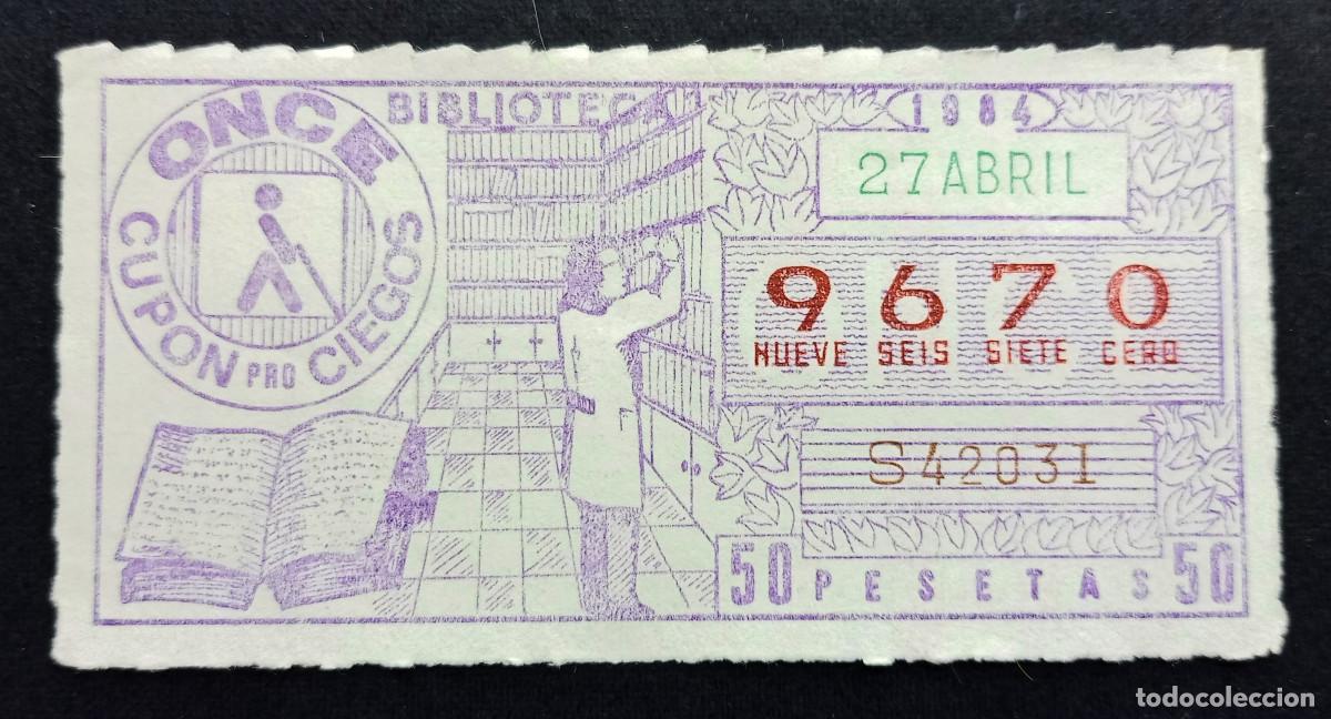 Cupones ONCE: CUP&Oacute;N ONCE - 27-ABRIL-1984 - BIBLIOTECA