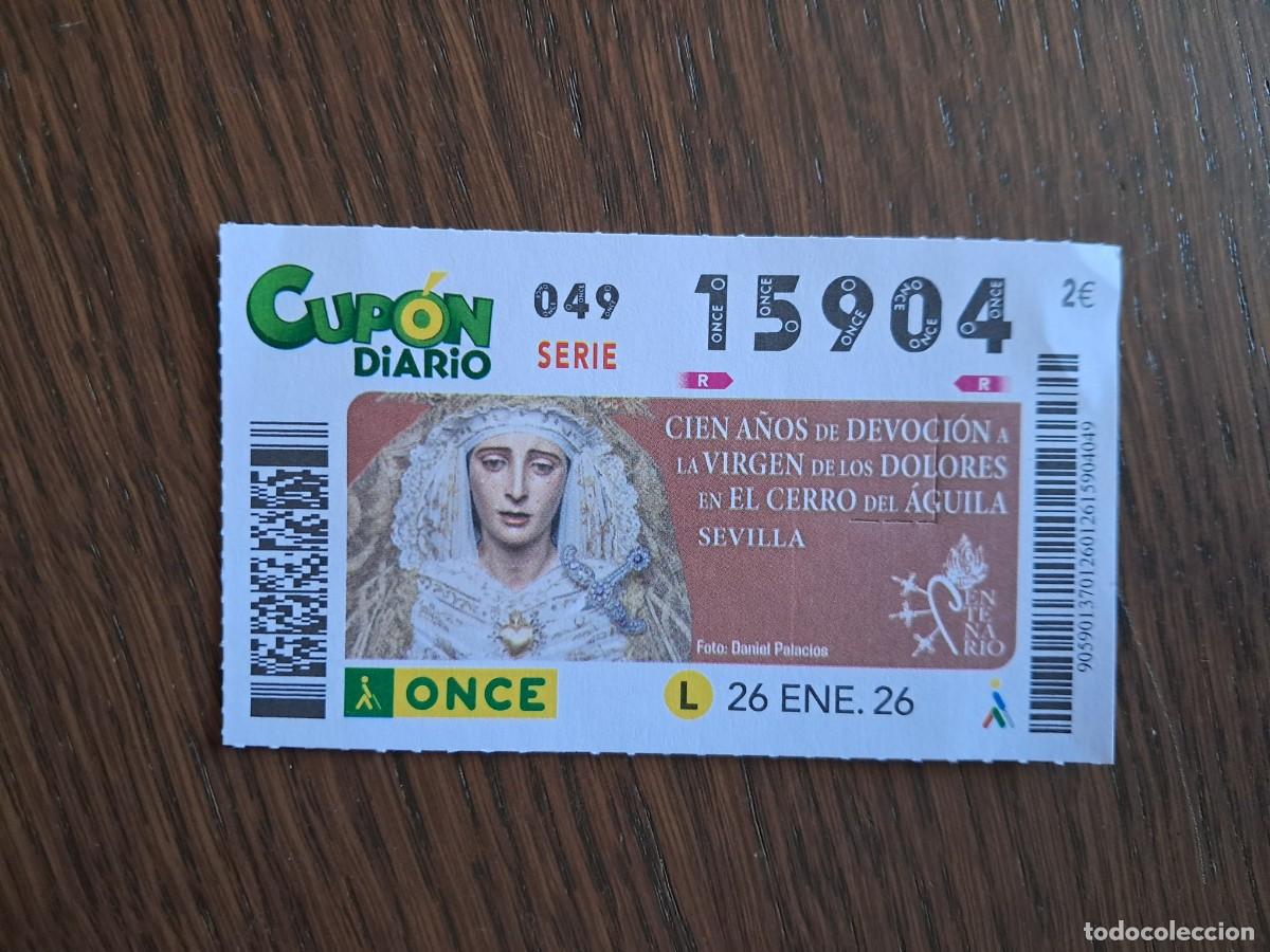 Cupones ONCE: cup&oacute;n once 26-01-26, cien a&ntilde;os de devoci&oacute;n virgen de los dolores, Cerro del &aacute;guila, Sevilla.