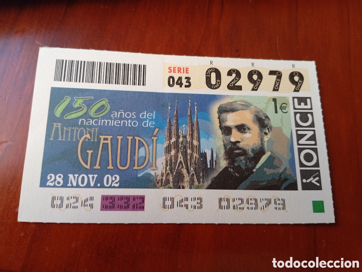 Cupones ONCE: CUPON ONCE 150 A&Ntilde;OS DEL NACIMIENTO DE GAUDI